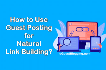 Guest Posting for Natural Link Building