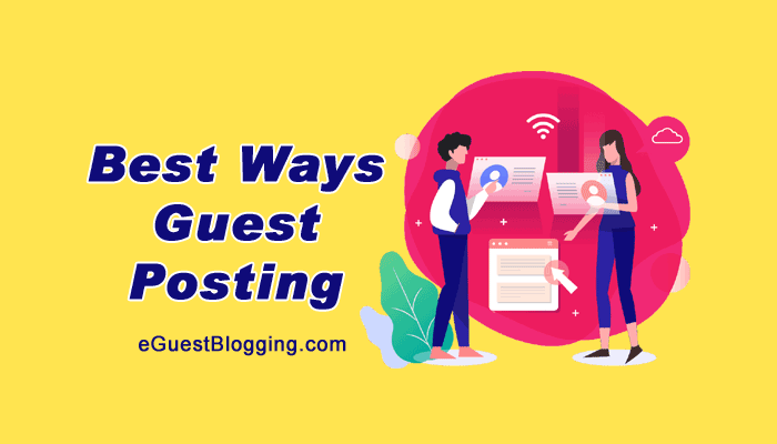 Best Ways Guest Posting